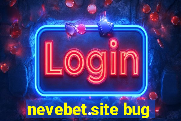 nevebet.site bug